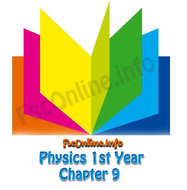 Chapter 9 Physics | 1st Year