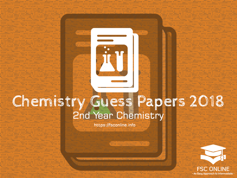 Chemistry 2nd year Multiple Guess Paper 2018 Punjab Board