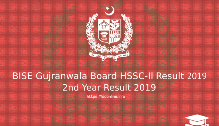 BISE Gujranwala HSSC-II Result 2019