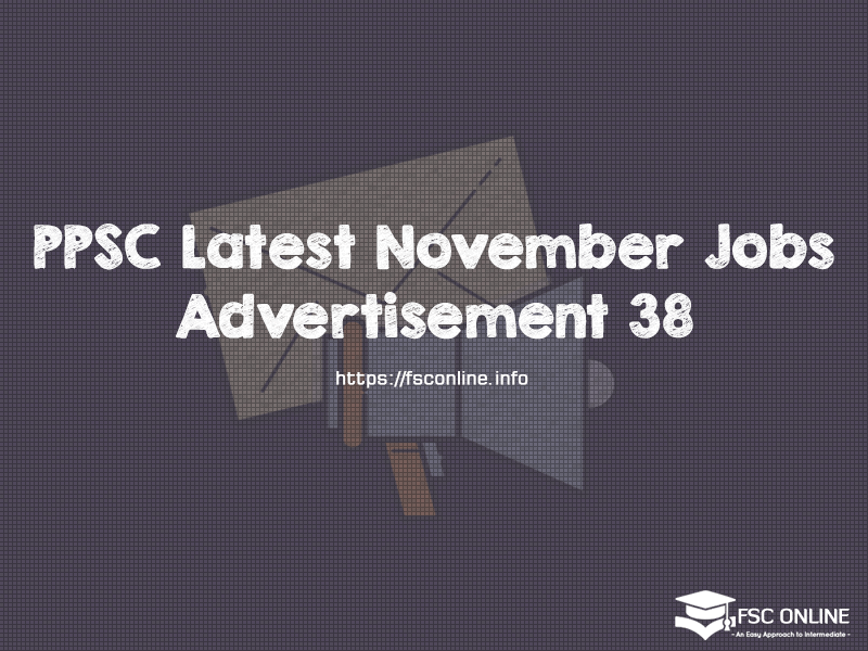 PPSC Latest Jobs 2019 Advertisement 38 | Vacancies In Punjab Police PPSC Latest Jobs 2019 Advertisement 38