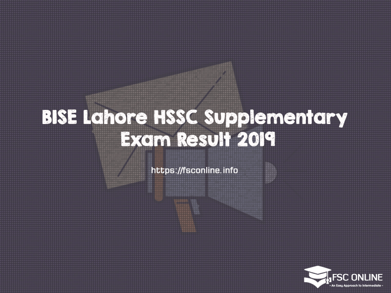 Lahore Board HSSC Supplementary Exam Result 2019 | BISE Lahore BISE Lahore HSSC Supplementary Result