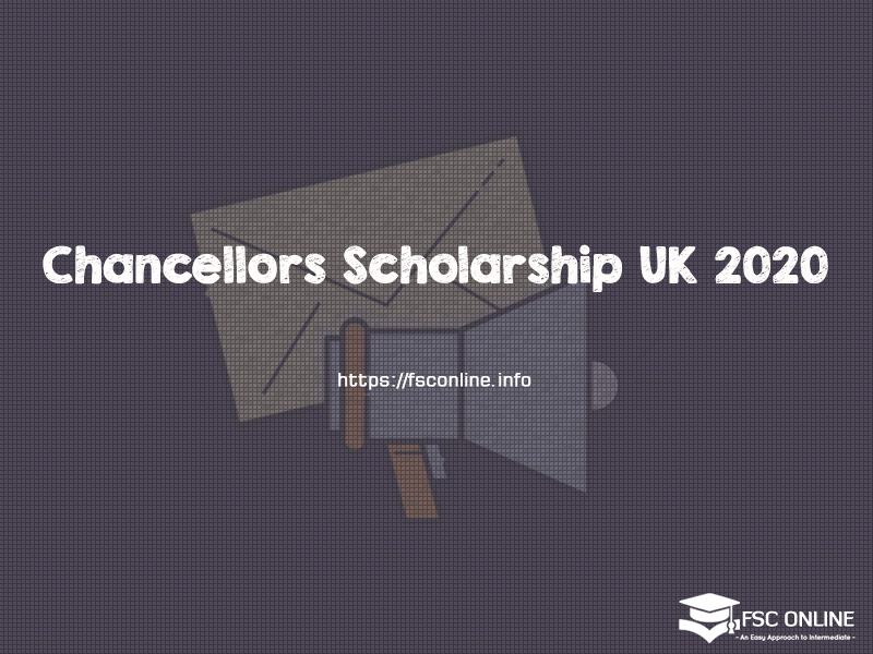 Chancellors Scholarship in UK 2020 Fully Funded Chancellors Scholarship UK 2020