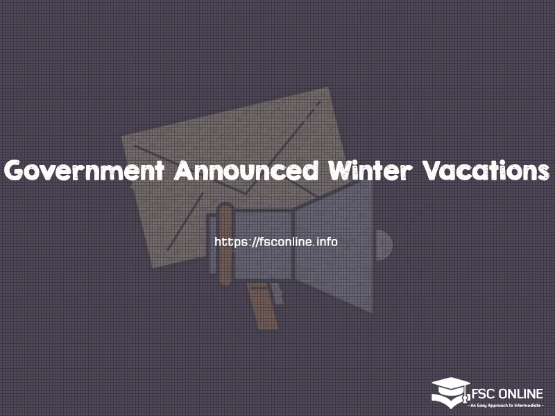 Government has Announced Winter Vacations 2019 Government Announced Winter Vacations