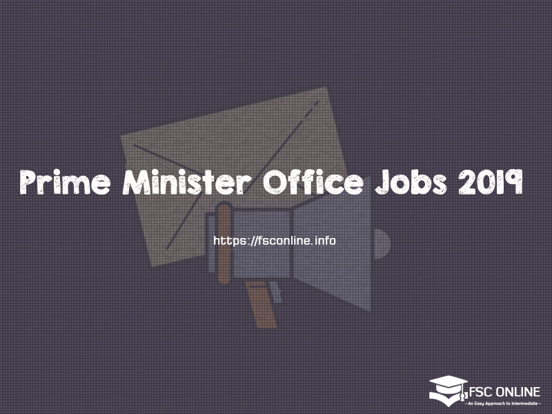 Prime Minister Office Jobs 2019 | Assistant of Prime Minister Job Prime-Minister Office Jobs 2019