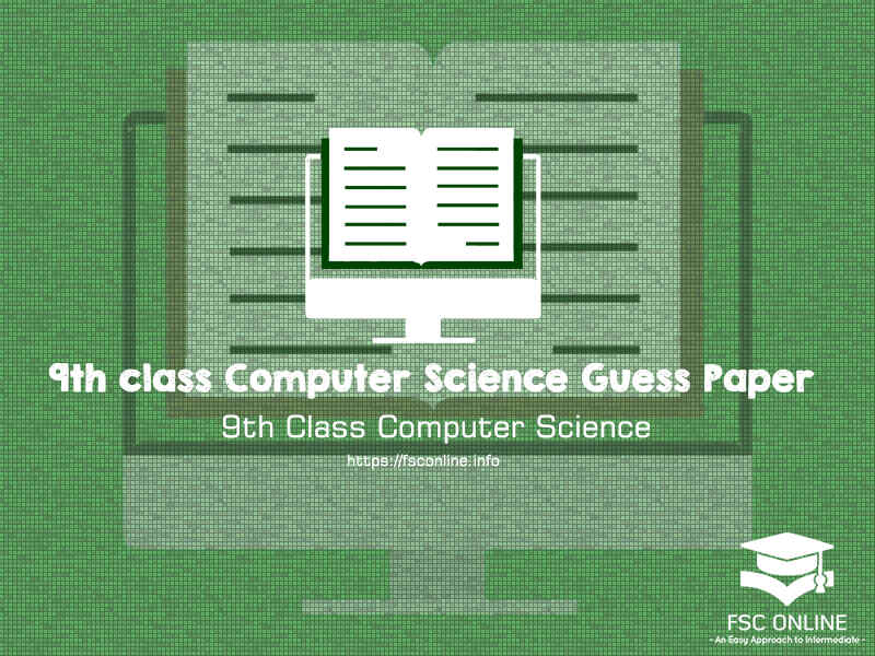 9th Class Computer Science Guess Paper 2020 Punjab Board