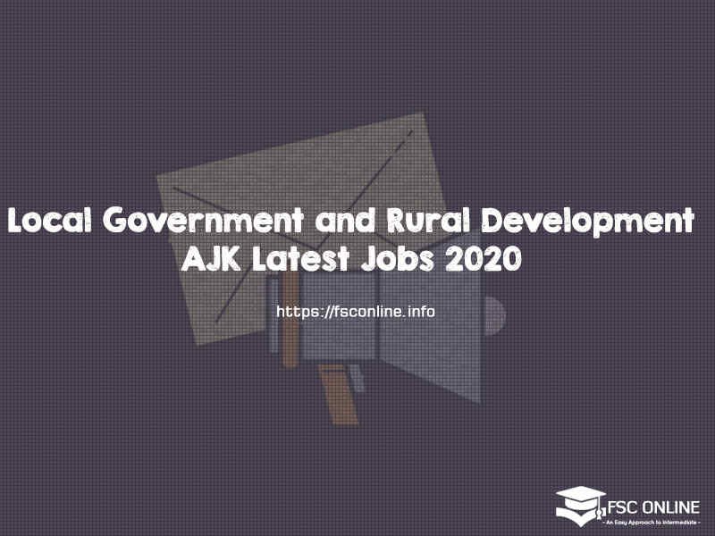 Local Government and Rural Development AJK Latest May Jobs 2020 LGRD AJK jobs 2020
