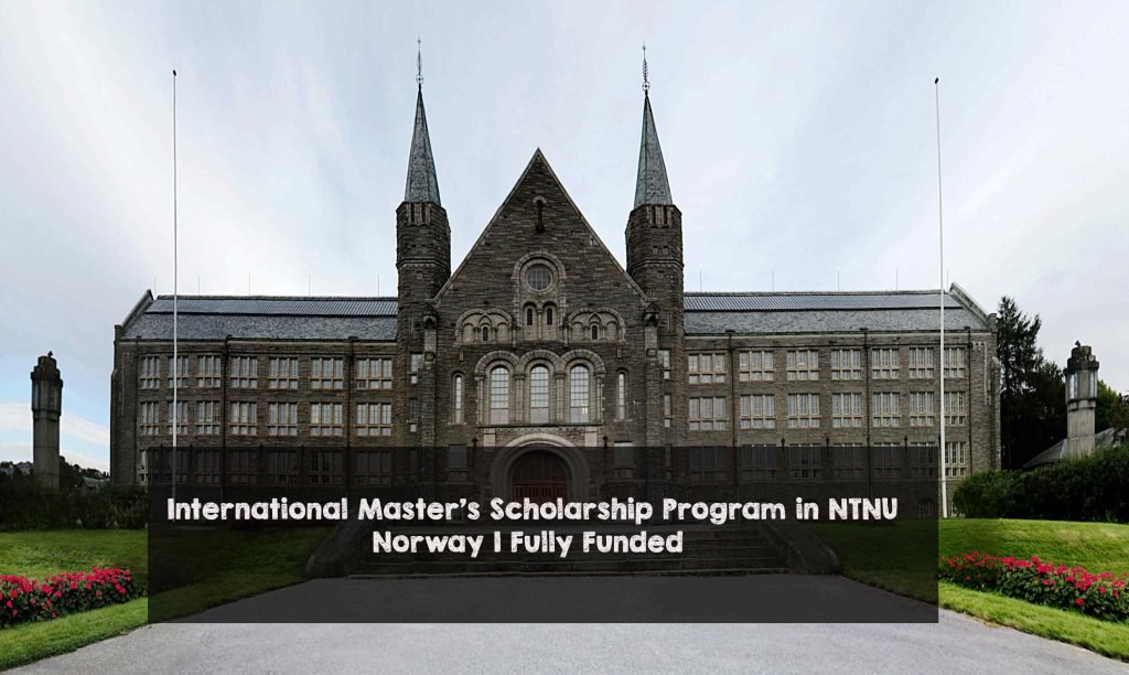 International Master’s Scholarship Program in NTNU Norway