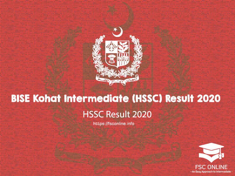 BISE Kohat Intermediate (HSSC) Result 2020 | Kohat Board Result Kohat Board Intermediate Result 2020