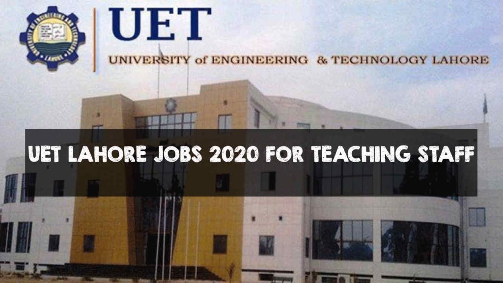 UET LAHORE JOBS 2020