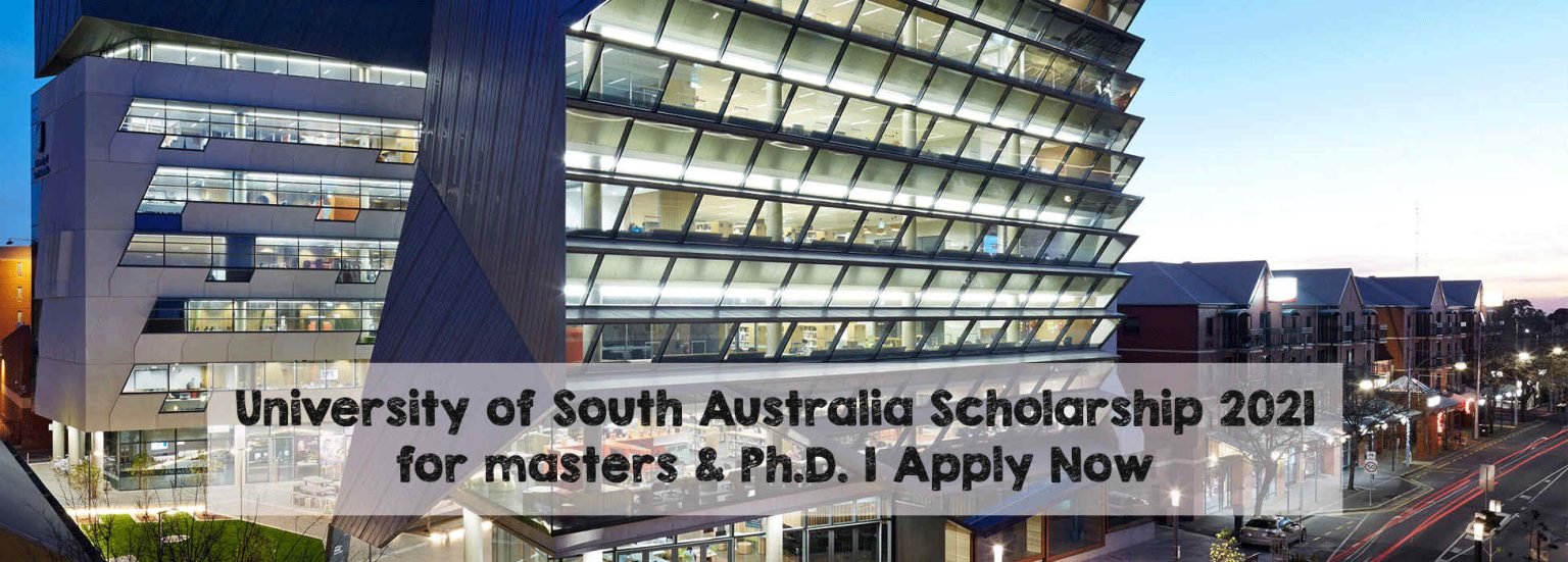 University of South Australia Scholarship 2021 for masters & Ph.D. | Apply Now University of South Australia Scholarship 2021 for masters & Ph.D.