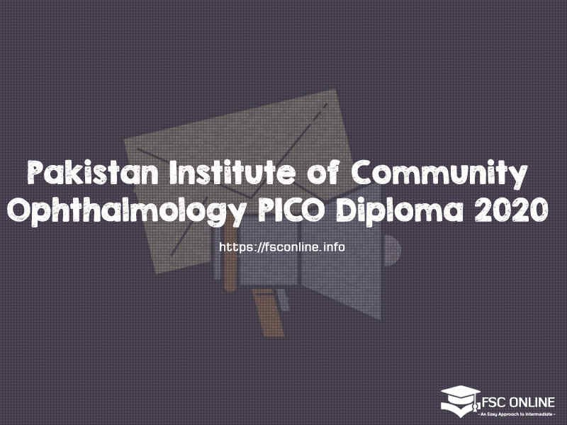 Pakistan Institute of Community Ophthalmology Diploma 2020 PICO Diploma 2020