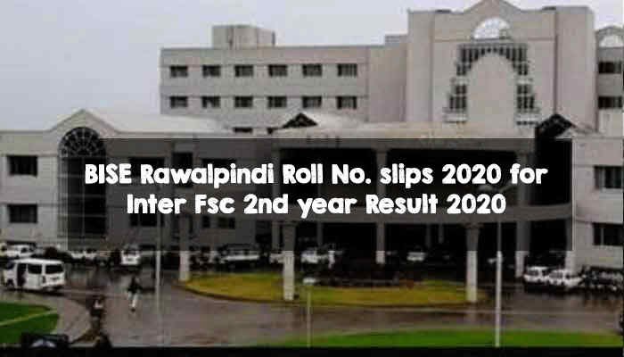 BISE Rawalpindi Roll No. slips 2020 for Inter Fsc 2nd year Result 2020 BISE Rawalpindi Roll-No. slips 2020