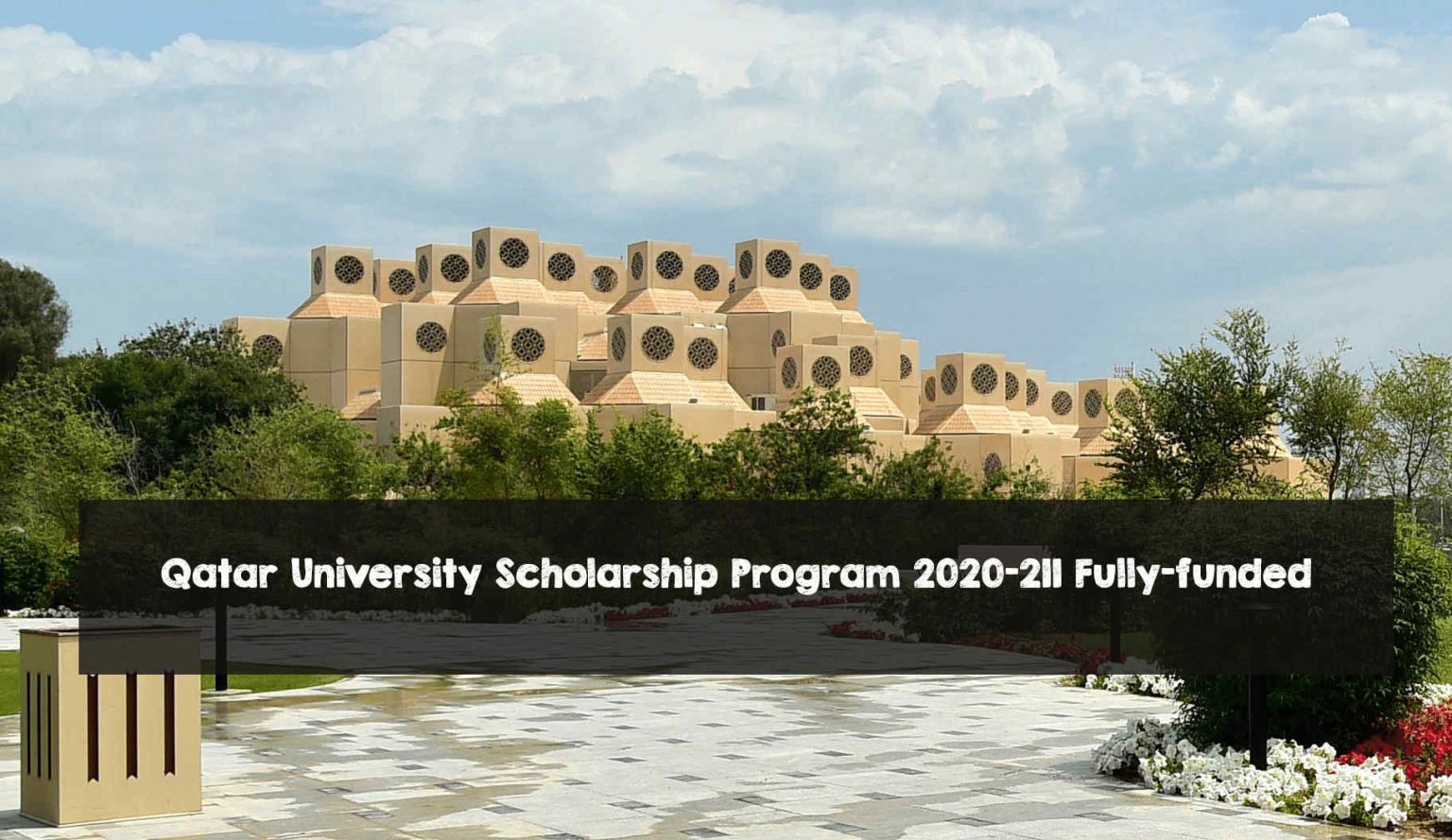 Qatar University Scholarship Program 2020-21| Fully-funded