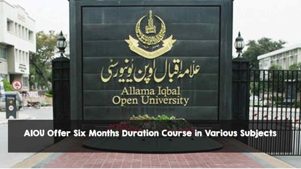 AIOU Offer Six Months Duration Course in Several Subjects AIOU Offer Six Months Duration Course in Various Subjects