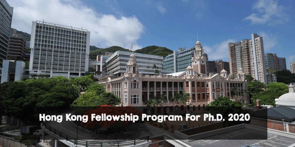 Hong Kong Fellowship Program For Ph.D. 2020 Hong Kong Fellowship Program For Ph.D. 2020