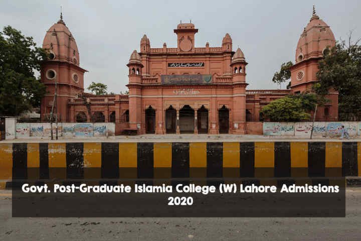 Govt. Post-Graduate Islamia College (W) Lahore Admissions 2020 Govt. Post-Graduate Islamia College (W) Lahore Admissions 2020