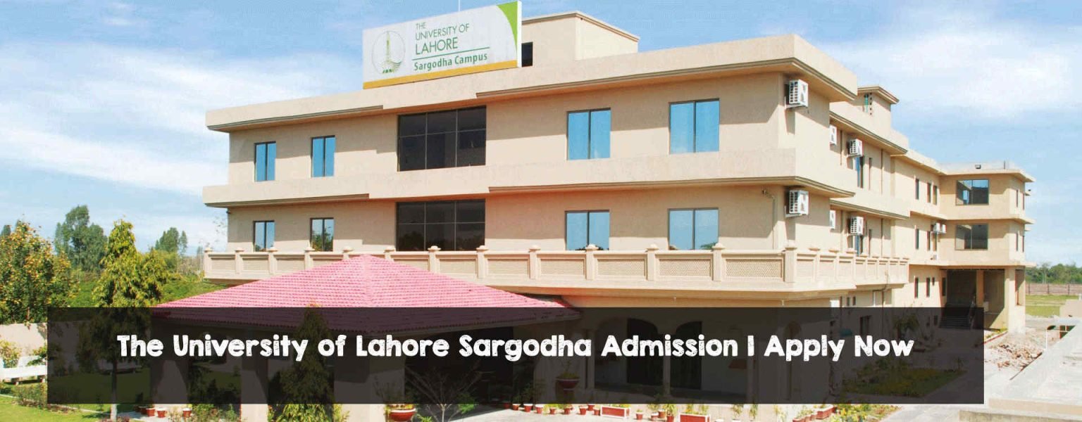 The University of Lahore Sargodha Admission | Apply Now The University of Lahore Sargodha Admission | Apply Now