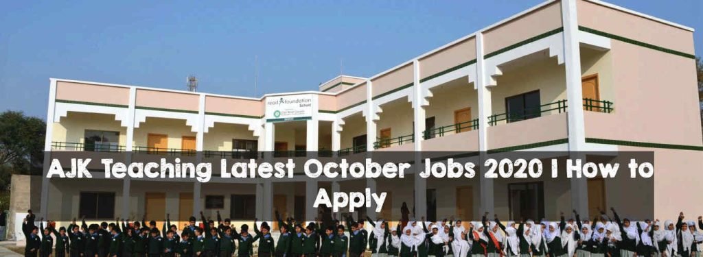 AJK Teaching Latest October Jobs 2020 | How to Apply