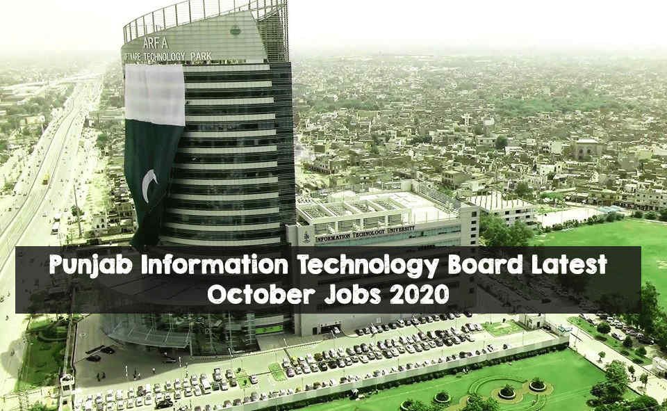 Punjab Information Technology Board Latest October Jobs 2020 Punjab Information Technology Board Latest October Jobs 2020