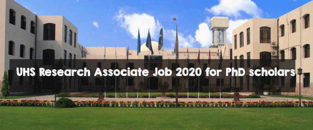 UHS Research Associate Job 2020 for PhDsscholars UHS Research Associate Job 2020 for PhD scholars