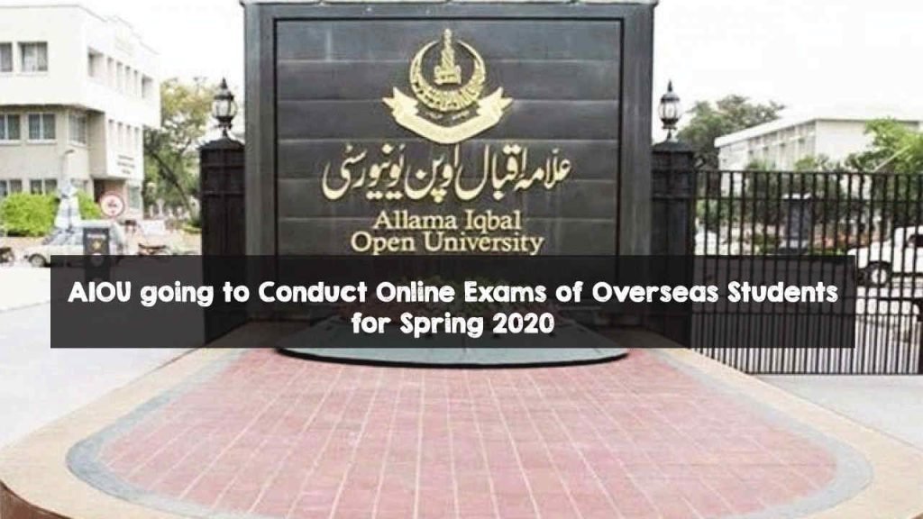 AIOU going to Conduct Online Exams of Overseas Students for Spring 2020