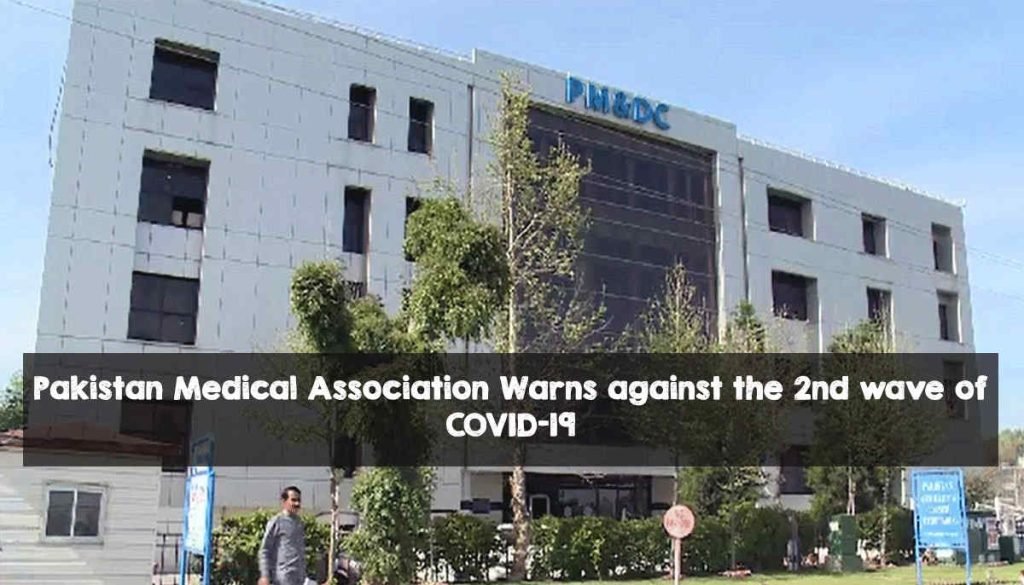 Pakistan Medical Association Warns against the 2nd wave of COVID-19