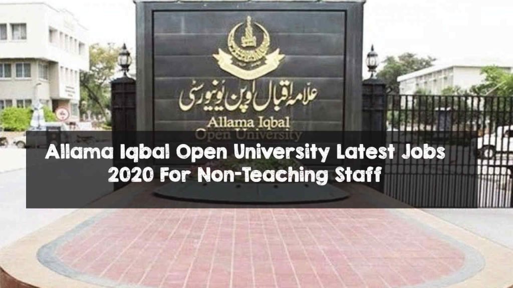 Allama Iqbal Open University Latest Jobs 2020 For Non-Teaching Staff Allama Iqbal Open University Latest Jobs 2020 For Non-Teaching Staff