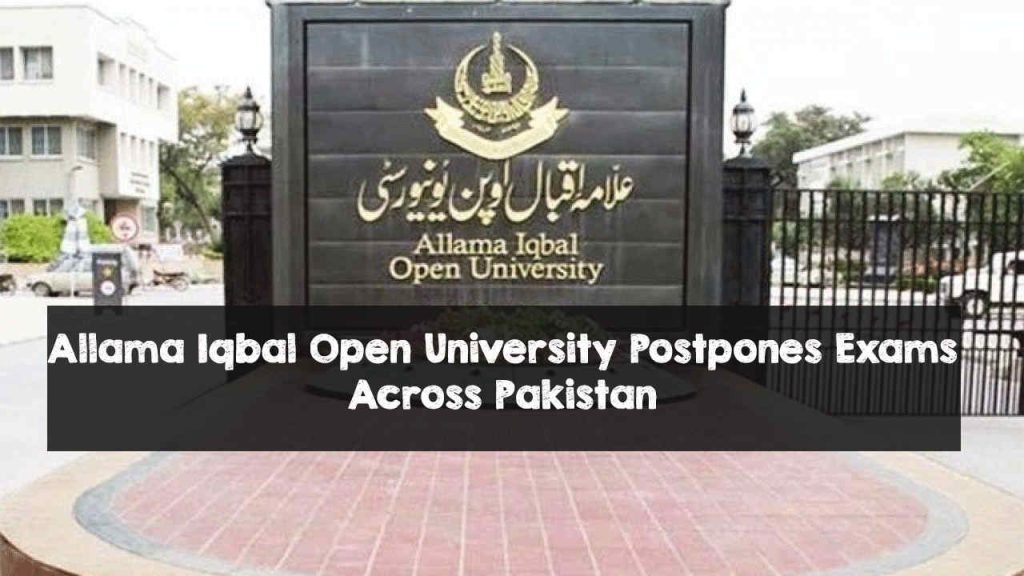 Allama Iqbal Open University Postpones Exams Across Pakistan
