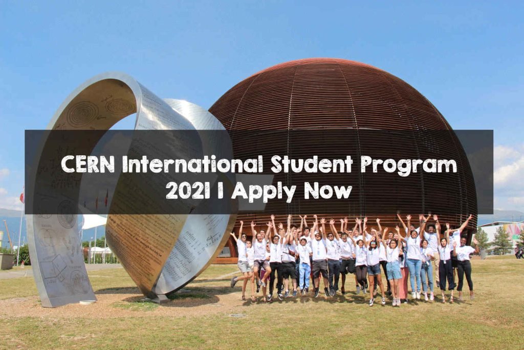 CERN International Student Program 2021 | Apply Now