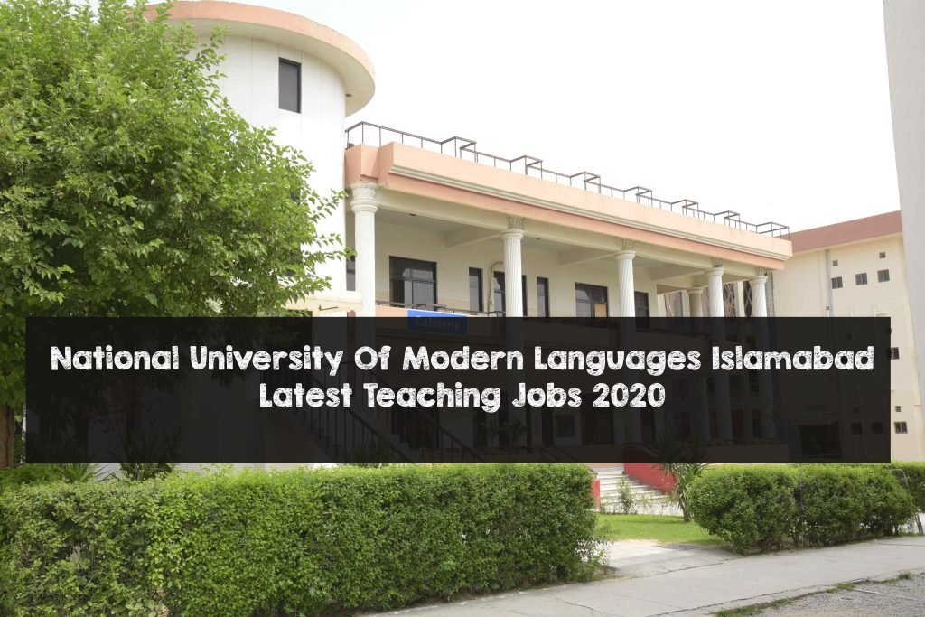 National University Of Modern Languages Islamabad Latest Teaching Jobs 2020