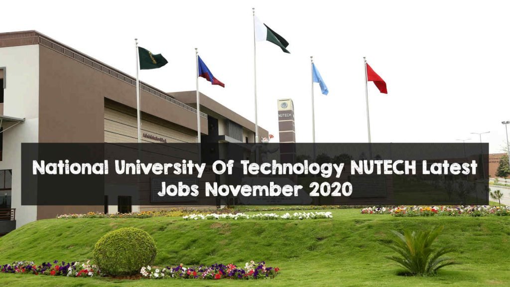 National University Of Technology NUTECH Latest Jobs November 2020
