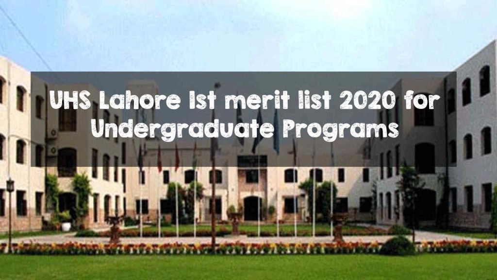 UHS Lahore 1st merit list 2020