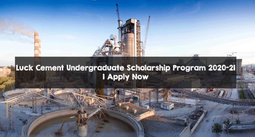Luck Cement Undergraduate Scholarship Program 2020-21 | Apply Now