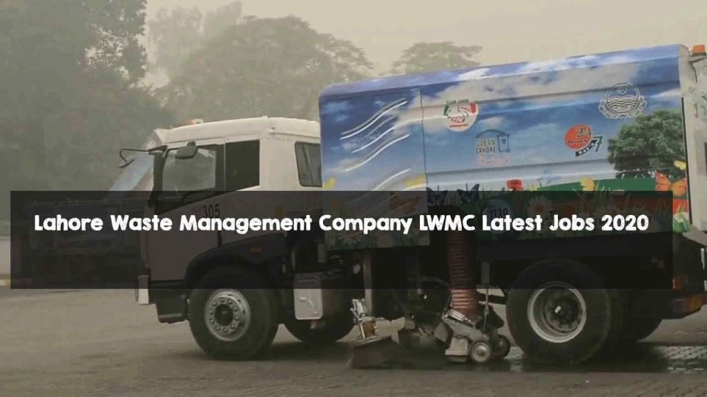 Lahore Waste Management Company LWMC Latest Jobs 2020