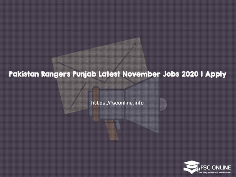 Pakistan Rangers Punjab Latest November Jobs 2020 | Apply Pakistan Rangers Punjab Latest November Jobs 2020 | Apply
