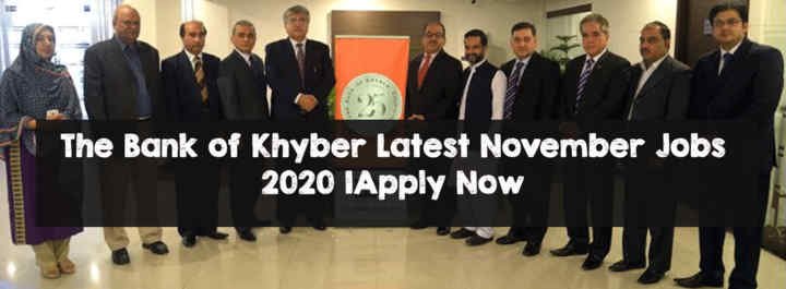 The Bank of Khyber Latest November jobs 2020 |Apply Now The Bank of Khyber Latest November jobs 2020 |Apply Now