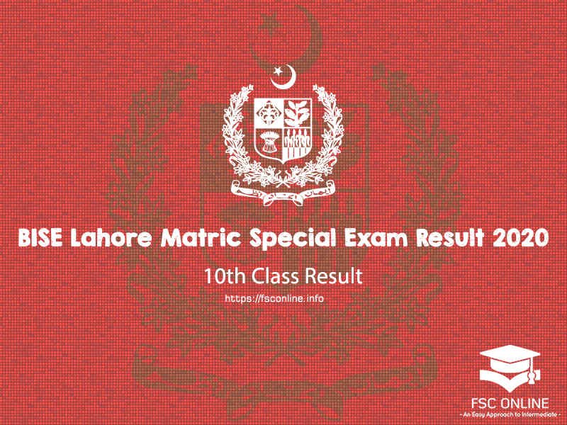 BISE Lahore Matric 10th Class Special Exam Result 2020 | Lahore Board Lahore Board 10th Class Special Exam Result