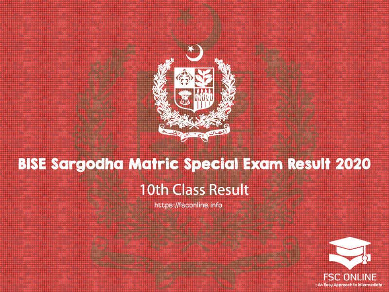 BISE Sargodha Matric 10th Class Special Exam Result 2020 | Sargodha Board BISE Sargodha Matric Special Exam Result 2020
