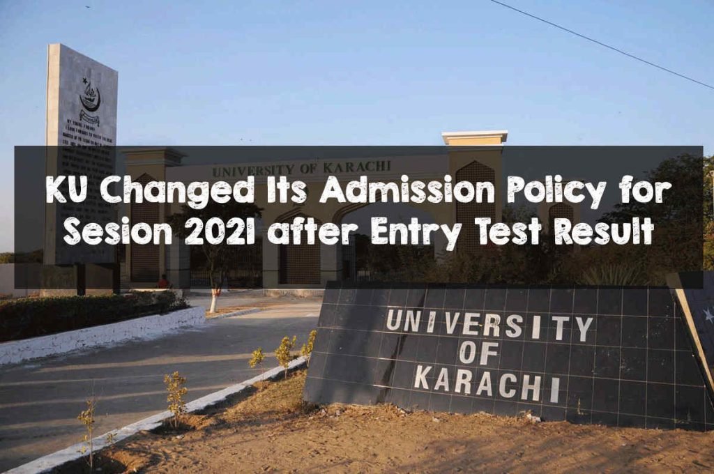 KU Changed Its Admission Policy for Session 2021 after Entry Test Result KU Changed Its Admission Policy for Session 2021 after Entry Test Result