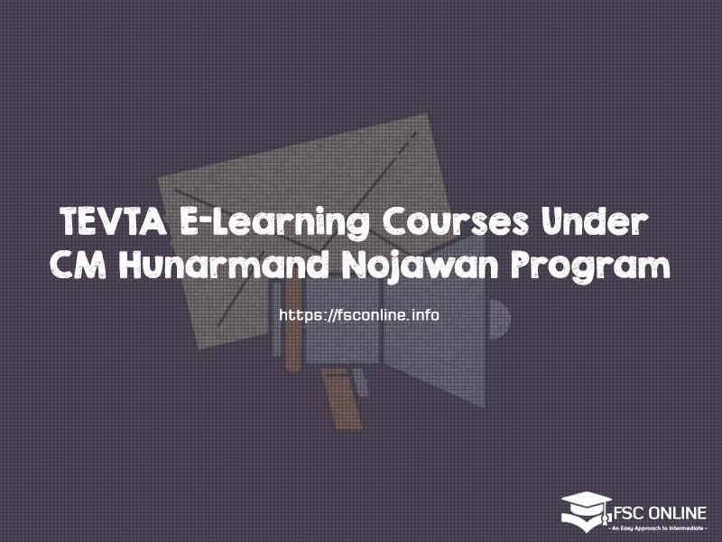 TEVTA E-Learning Courses Under CM Hunarmand Nojawan Program | 2nd Phase TEVTA E-Learning Courses 2nd phase