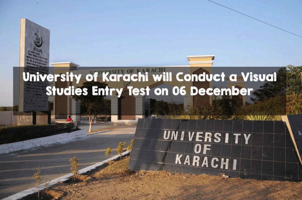 Karachi University will Conduct a Visual Studies Entry Test on 06 December UOK will Conduct a Visual Studies Entry Test on 06 December