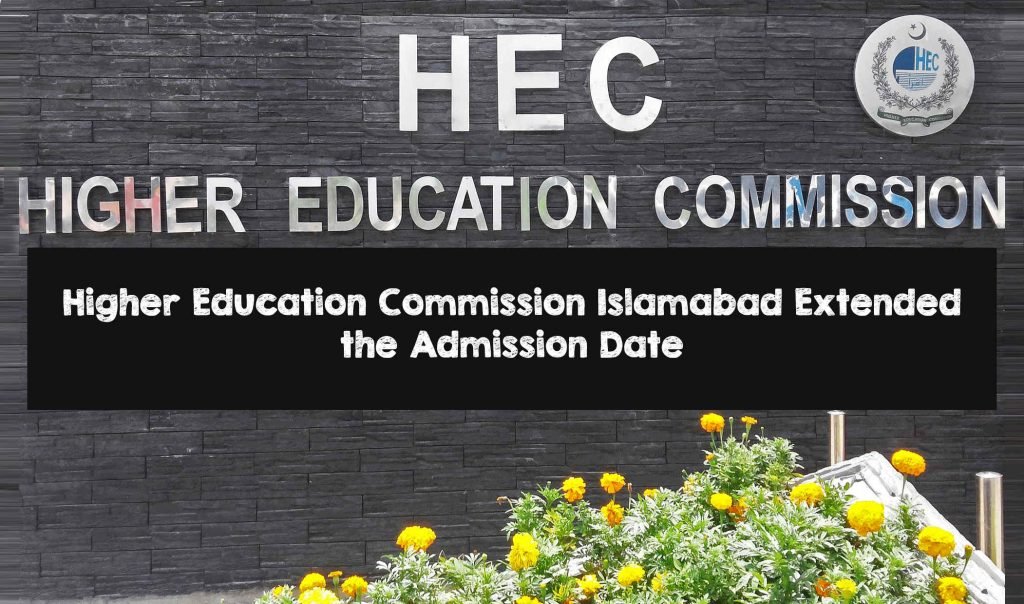 Higher Education Commission Islamabad Extended the Admission Date 