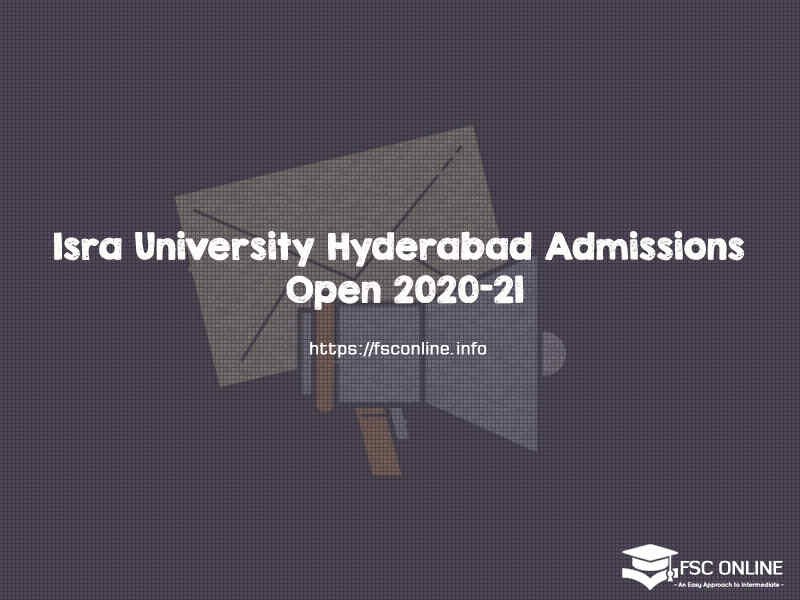 Isra University Hyderabad Admissions Open 2020-21 Isra University Hyderabad Admissions Open 2020-21