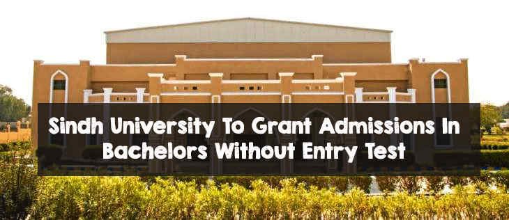 Sindh University To Grant Admissions In Bachelors Without Entry Test Sindh University To Grant Admissions In Bachelors Without Entry Test