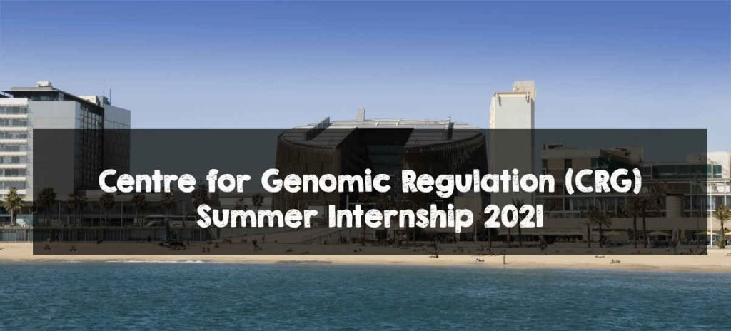 Centre for Genomic Regulation (CRG) Summer Internship 2021