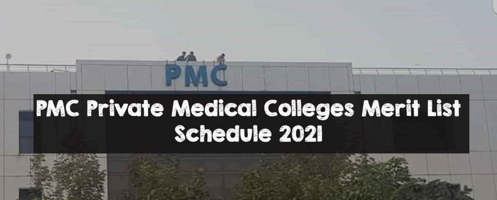 PMC Private Medical Colleges Merit List Schedule 2021