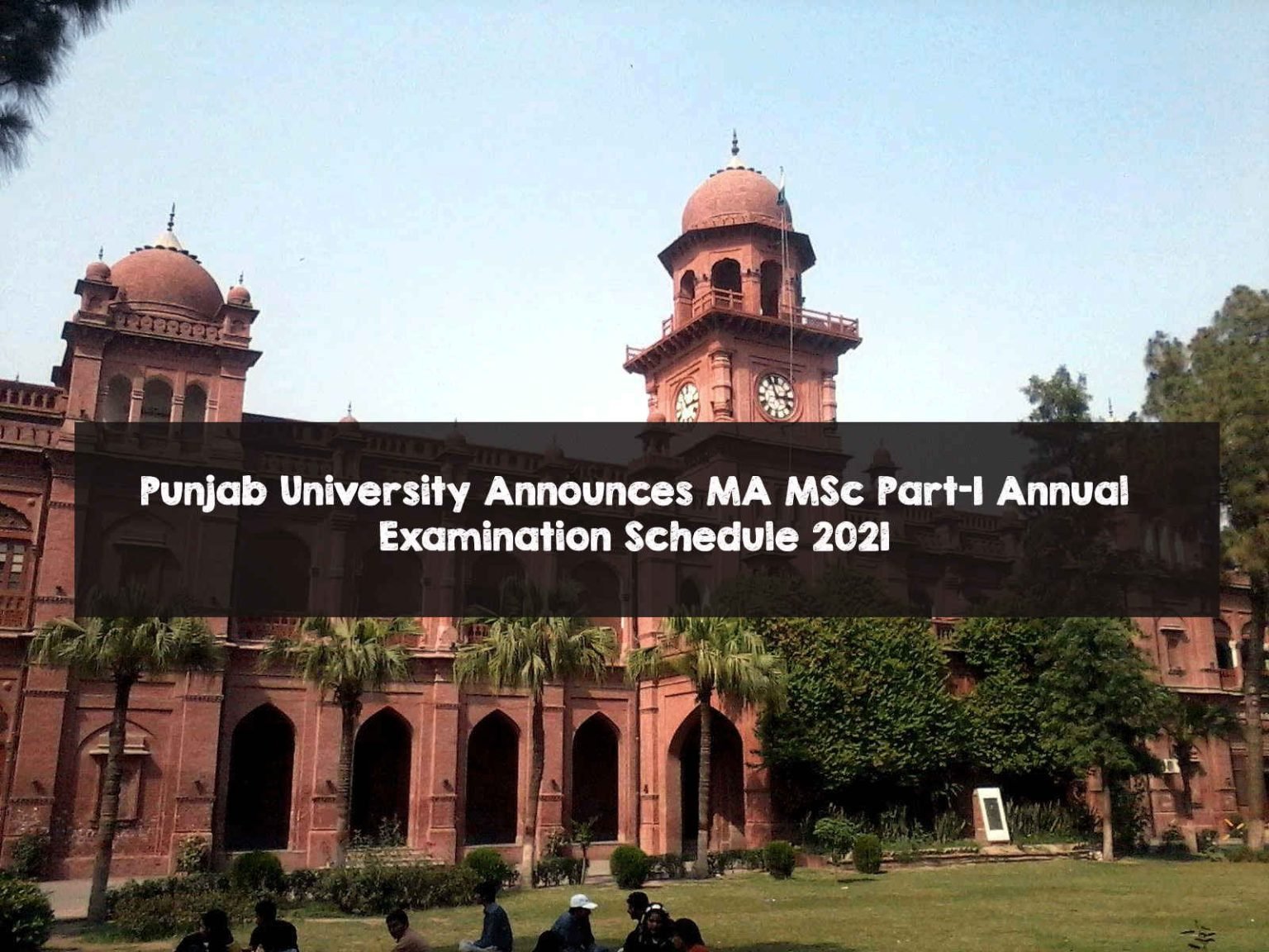 Punjab University Announces MA MSc Part-I Annual Examination Schedule 2021