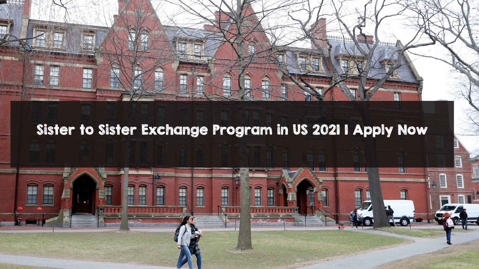 Sister to Sister Exchange Program in US 2021 | Apply Now