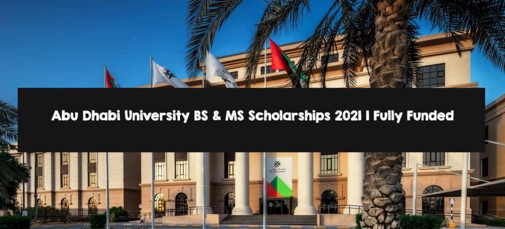 Abu Dhabi University BS & MS Scholarships 2021 | Fully Funded 