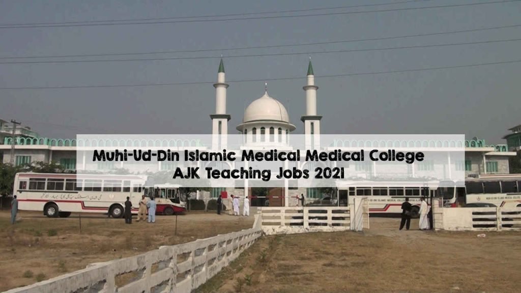 Muhi-Ud-Din Islamic Medical Medical College AJK Teaching Jobs 2021